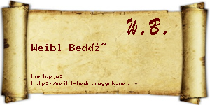 Weibl Bedő névjegykártya